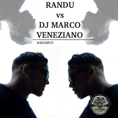 Radio Date: “Bailemos” di Randù Vs DJ Marco Veneziano