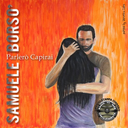 Nuovo singolo di Samuele Borsò “Parlerò Capirai”