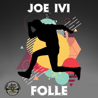 Radio Date Joe Ivi con il suo singolo Folle