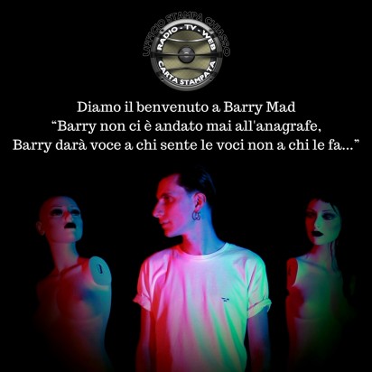 Diamo il benvenuto a Barry Mad